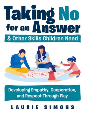 cover image of Taking No for an Answer and Other Skills Children Need